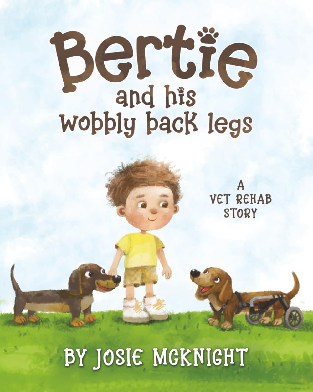 Bertie and his Wobbly Back Legs (The Adventures of Bertie and Rose)