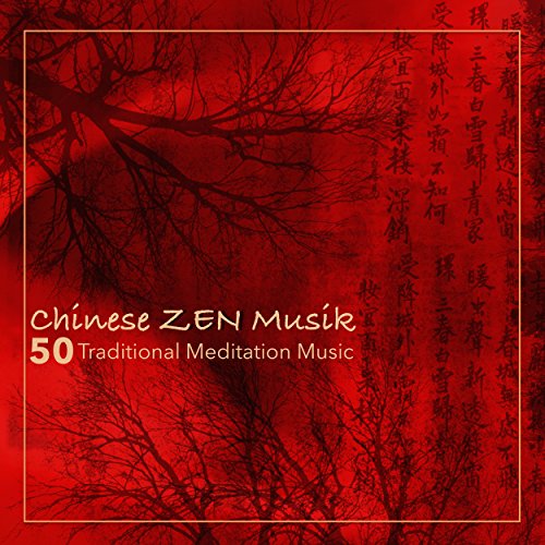 Chinese Zen Music 50 Traditional Meditation Music Instrumental