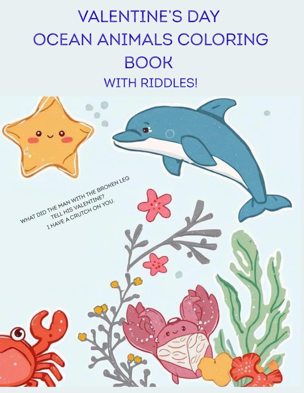 Valentine's Day Ocean Animals Riddles & Coloring Book