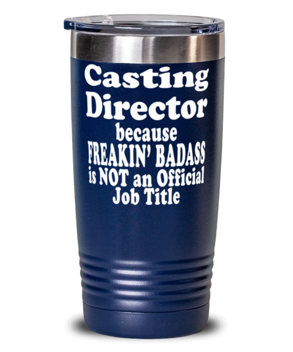Freakin' Badass Casting Director Expert isnt an Official Job Title. Casting Director Expert Tumbler Stainless Steel with Vibrant Design
