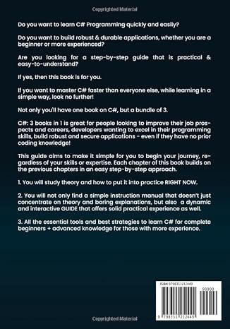 C#: 3 books in 1 - The Ultimate Beginner, Intermediate & Advanced Guides to Master C# Programming Quickly with No Experience (Computer Programming)