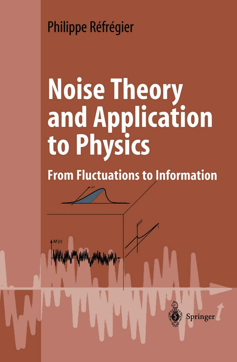 Amazon.fr - Noise Theory and Application to Physics: From