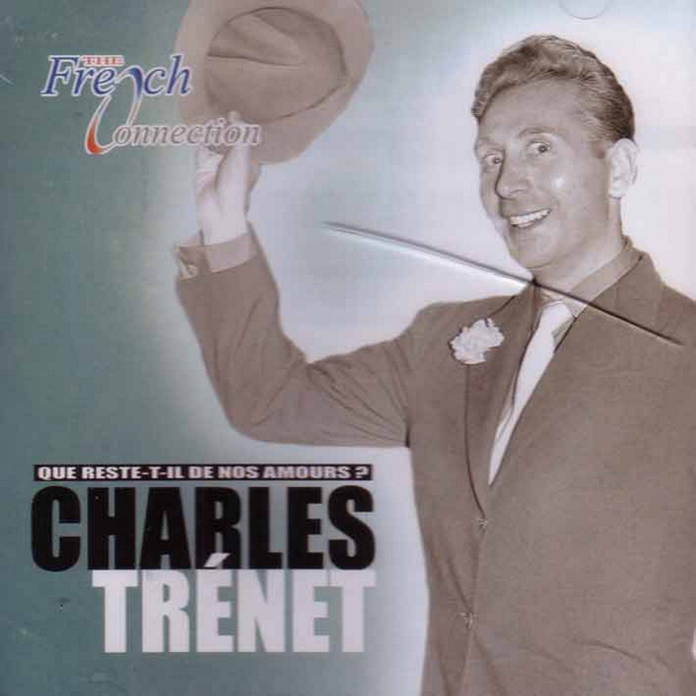 Que Reste-T-Il De Nos Amours? [Audio CD] Trenet, Charles