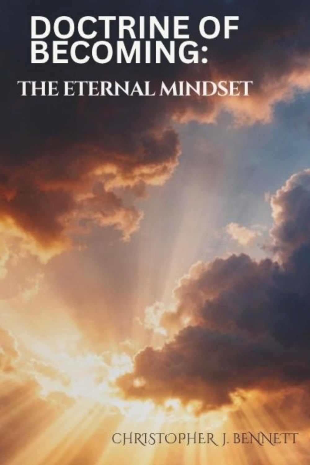 DOCTRINE OF BECOMING: THE ETERNAL MINDSET