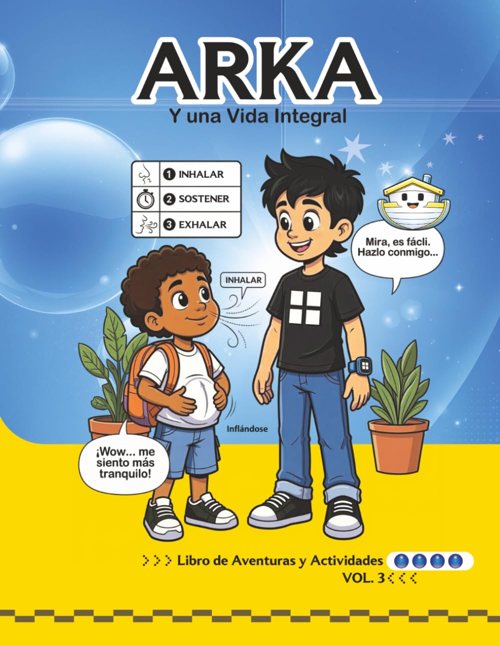 ARKA y una Vida Integral (ARKA — Sistema de SuperHábitos para una Vida Integral)