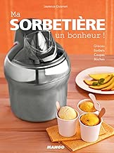 Download Ma sorbetière, un bonheur ! (Électrochic) PDF