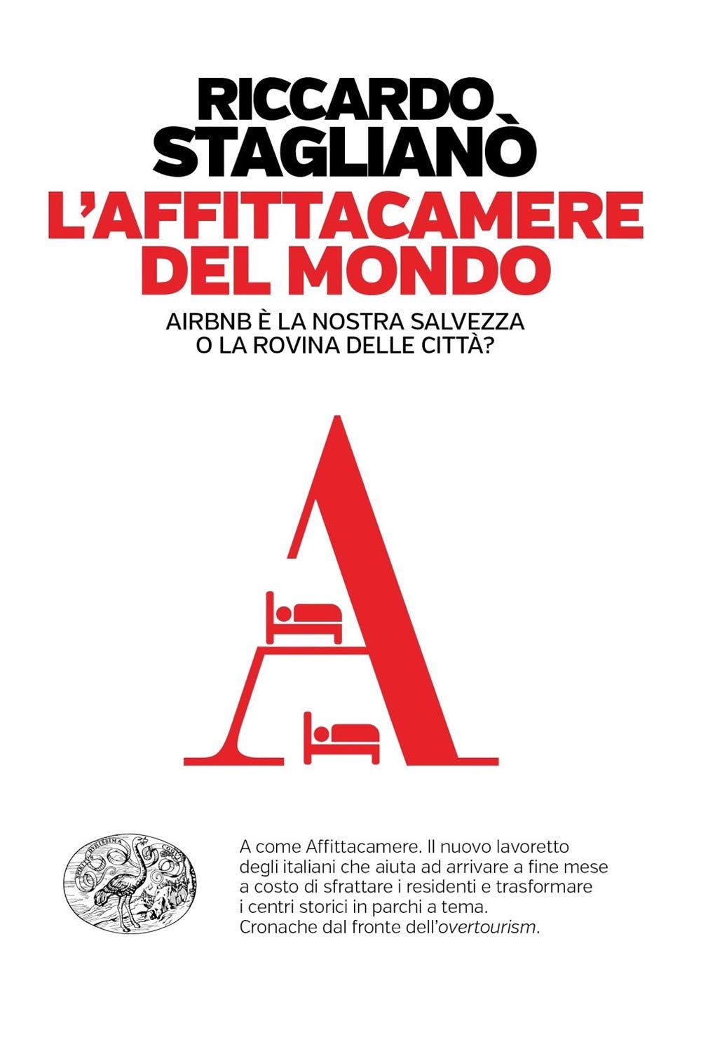 L'affittacamere Del Mondo. Airbnb è La Nostra Salvezza O La Rovina Delle Città? - 4