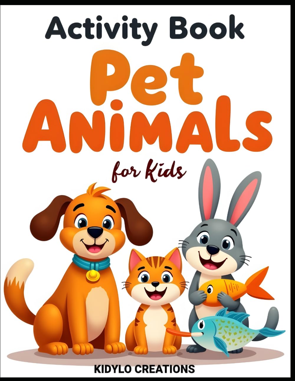 Pet Animals Activity Book for Kids Ages 3–4: Mazes, Matching, Counting and Fun Preschool Games (Preschool Activity Books)