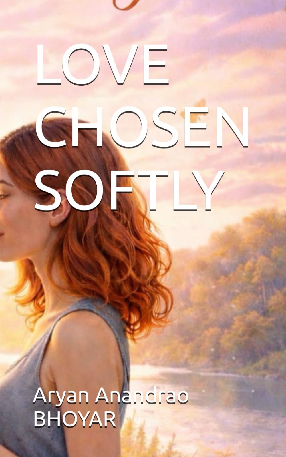 LOVE CHOSEN SOFTLY