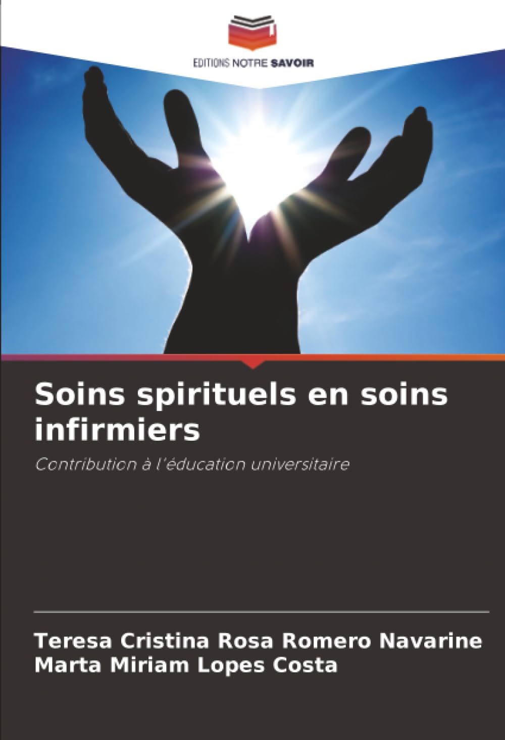 Soins spirituels en soins infirmiers: Contribution à l'éducation universitaire