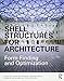 Shell Structures for Architecture: Form Finding and Optimization