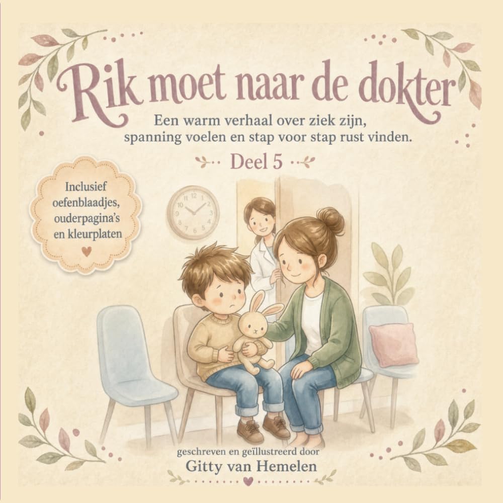 Rik moet naar de dokter: Een warm verhaal over spanning, angst en geruststelling (Rik en Flappy Gevoelsboeken.)