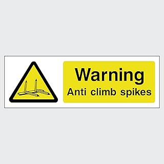 Warning Anti Climb Spikes Sign Sticker - (Choose Size, Material & Fixing Option) (MISC96)
