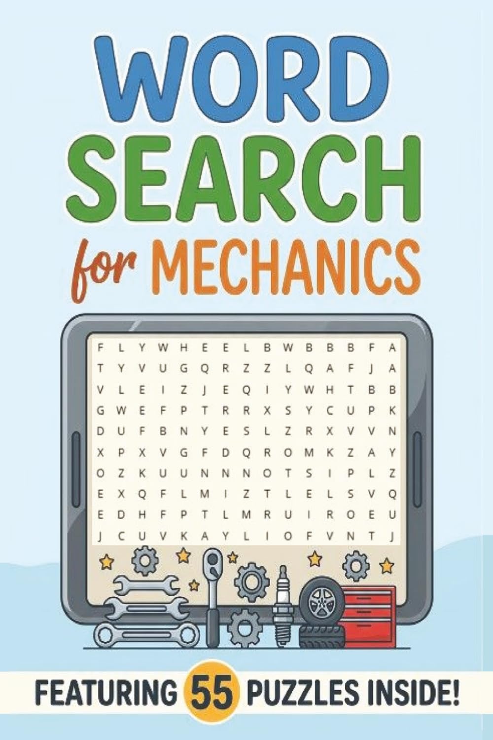Word Search for Mechanics: 55 Relaxing Puzzles for technicians to Unwind After a Long Day | 6x9 inches | Solutions Included