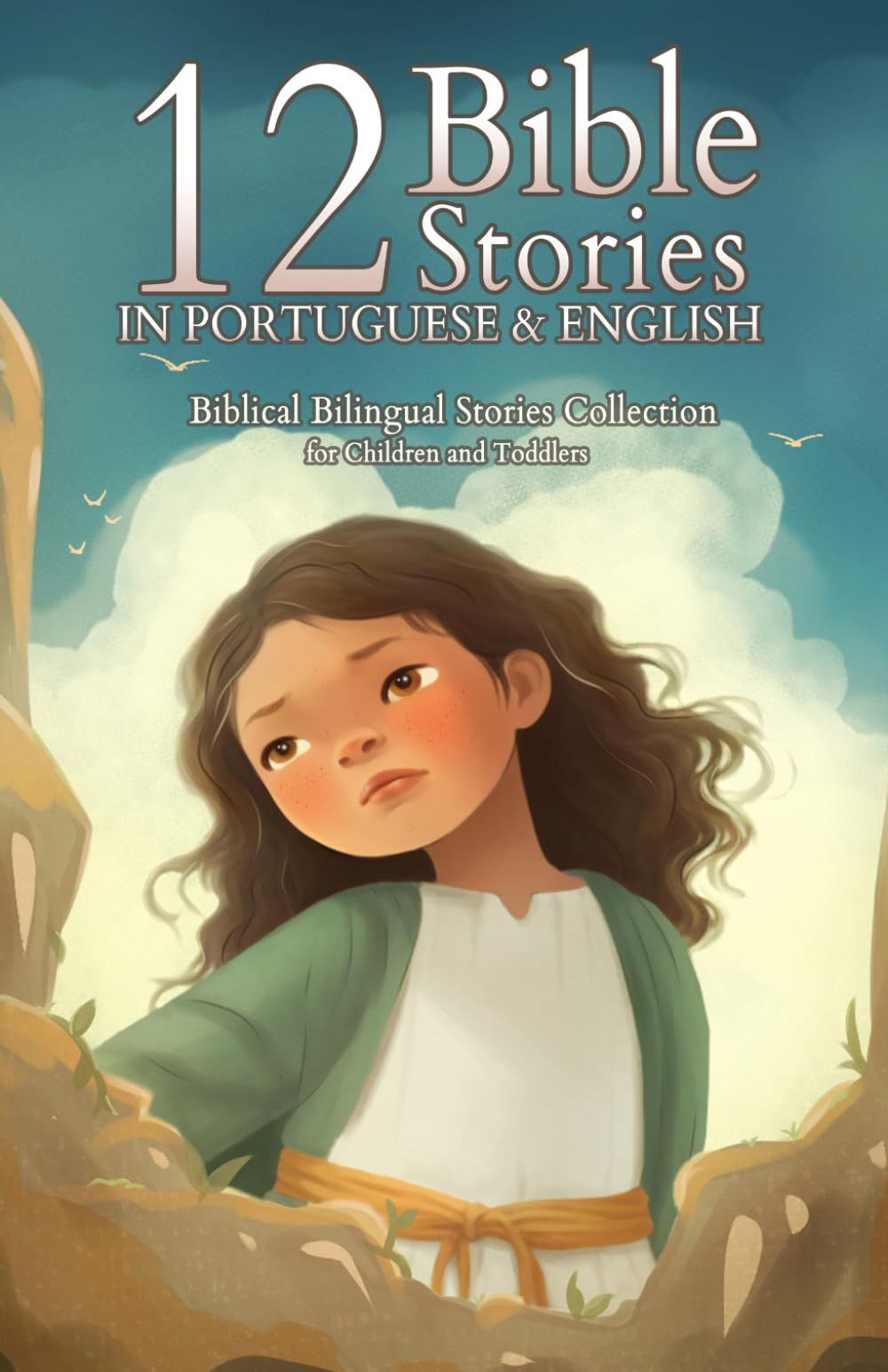 12 Portuguese Bible Stories for Kids: Short Story Books in Portuguese and English Ages 3+ | Biblical Bilingual Stories about Jesus for Children and Toddlers (Portuguese Books for Kids)