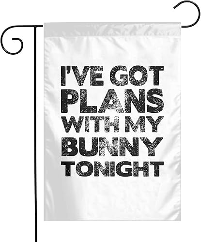 Ive Got Plans with My Bunny Tonight - Banderas de jardín de 12 x 18 pulgadas bandera de doble cara de temporada novedosa para decoración de jardín