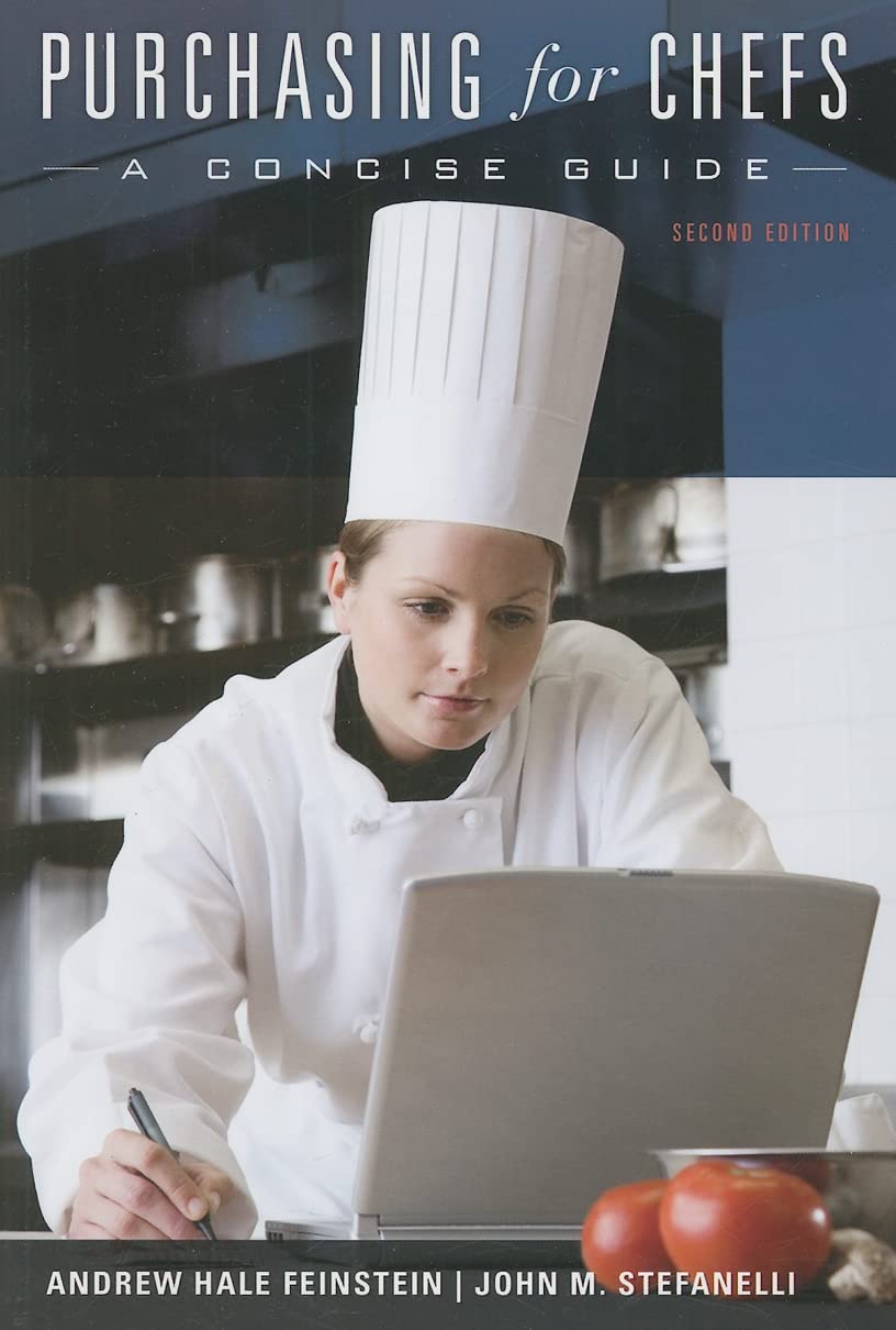 Culinary Procurement: A Concise Purchasing Guide for Professional Chefs
