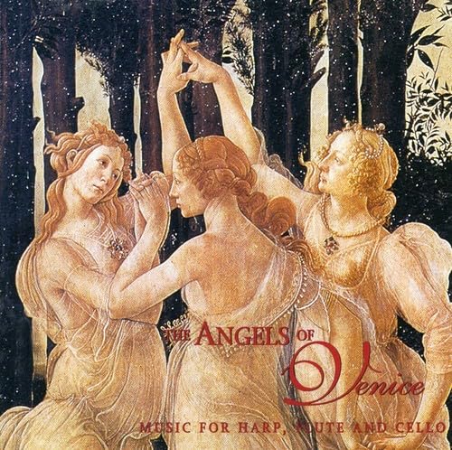 Music for Harp Flute & Cello [Audio CD] The Angels of Venice; Suzanne Teng; Elaine Sorrentino; Traditional; Carol Tatum and David Swan Montgomery