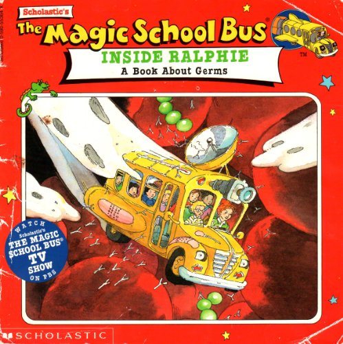 The Magic School Bus: Inside Ralphie - A Book About