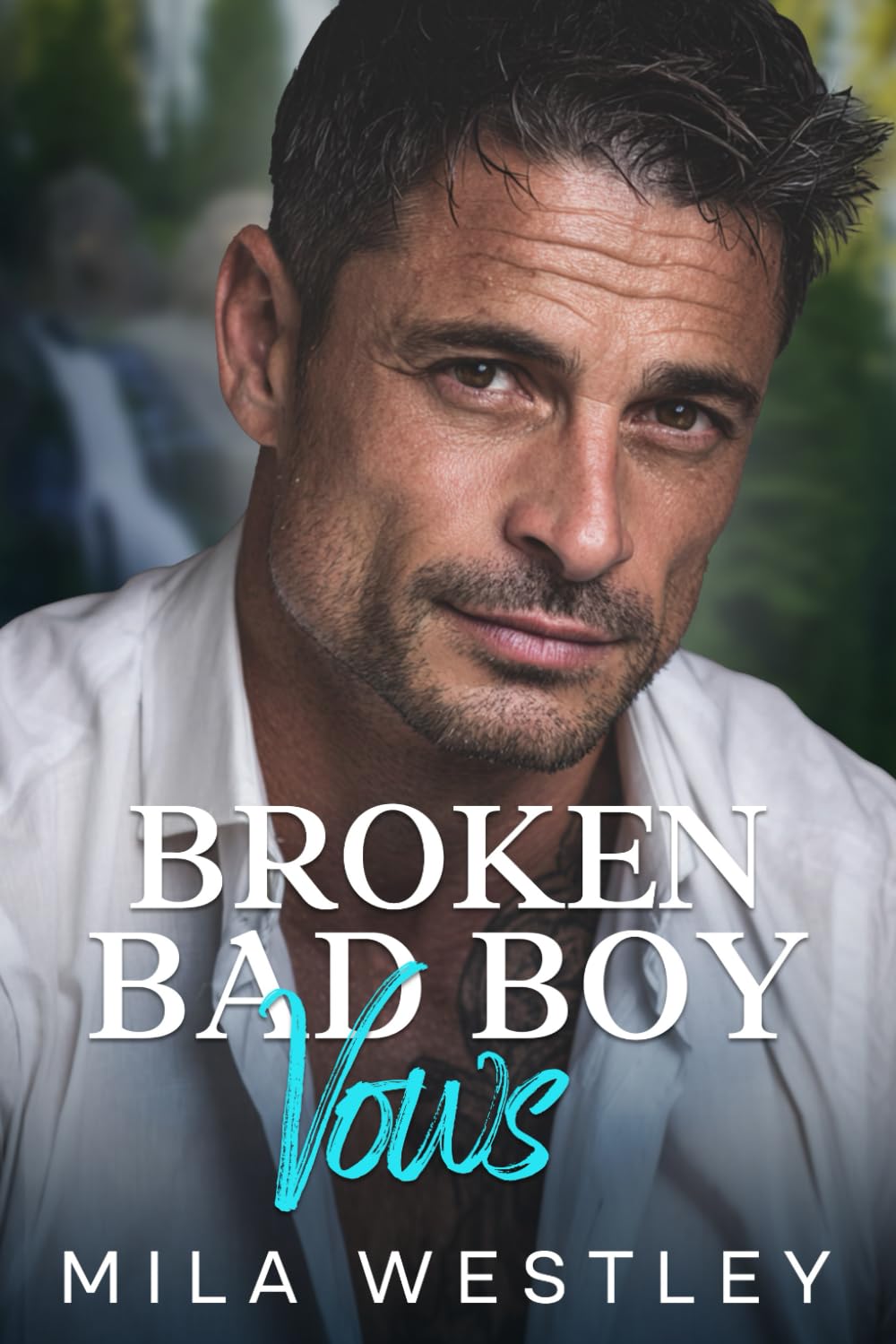 Broken Bad Boy Vows: A Best Friend’s Brother Forbidden Love Romance