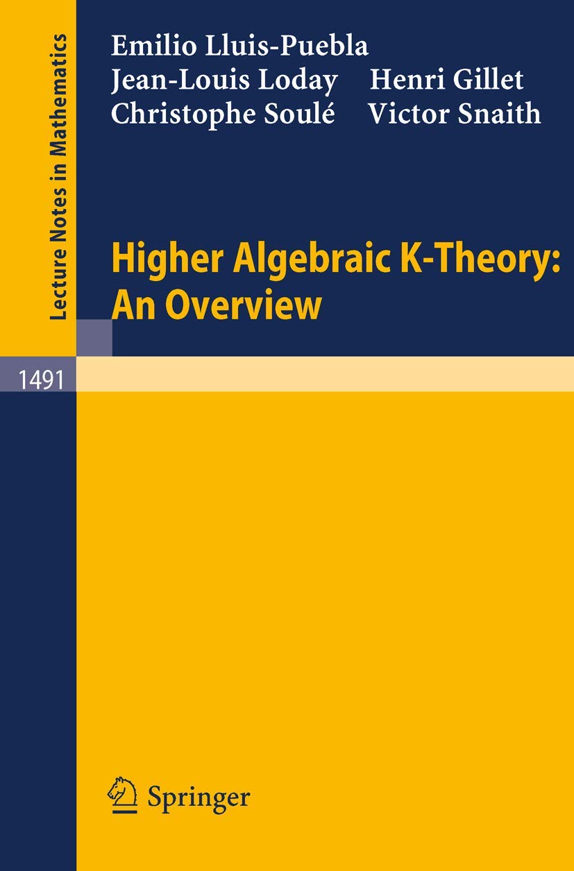 Higher Algebraic K-Theory: An Overview: 1491 (Lecture Notes in Mathematics, 1491)