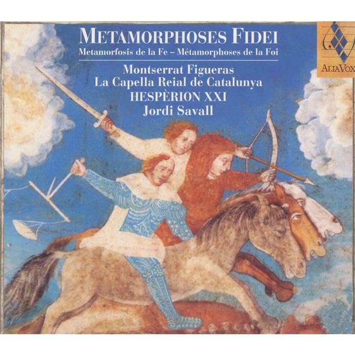 Metamorphoses Fidei [Audio CD] Montserrat Figueras; Jordi Savall; Xavier D az-Latorre; Luca Guglielmi; Arianna Savall; Marc Clos; Ferran Savall and Pierre Hamon
