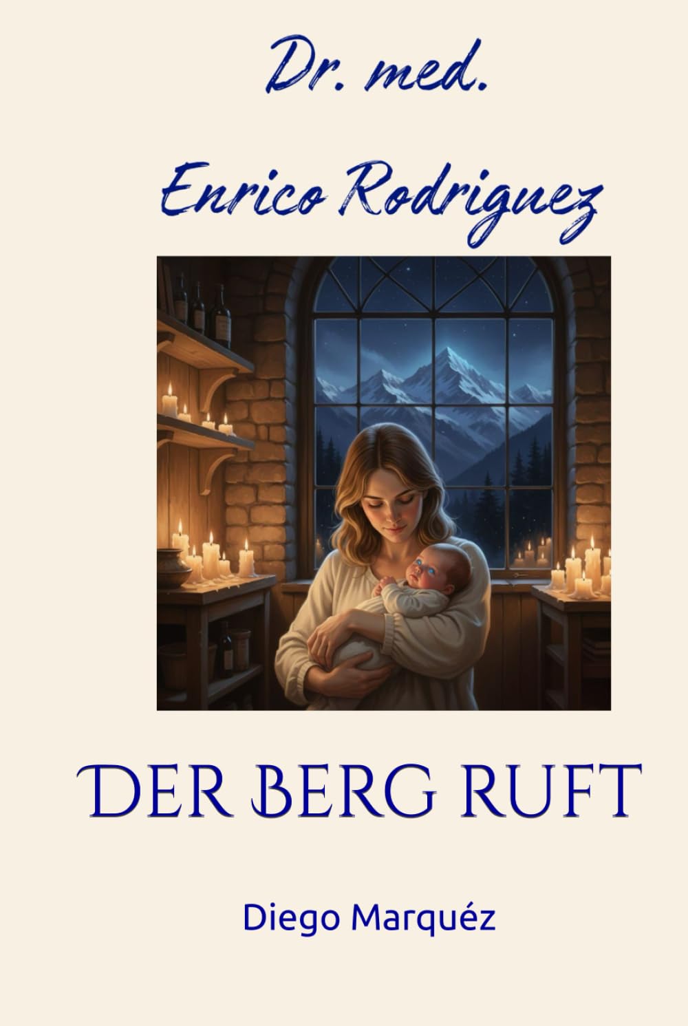 Dr. med. Enrico Rodriguez: Der Berg ruft