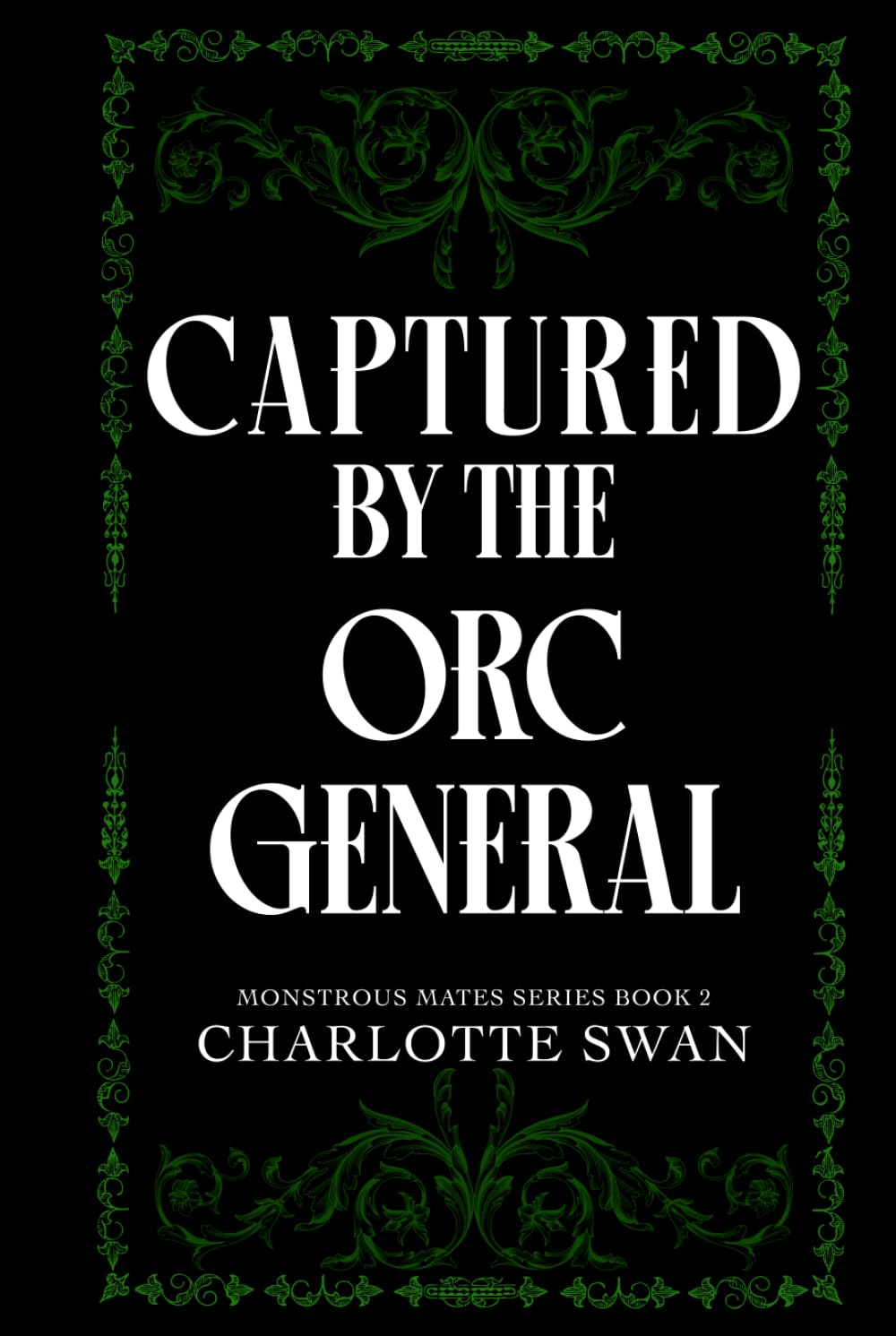 Captured by the Orc General: Monstrous Mates Book Two (Monstrous Mates Series)