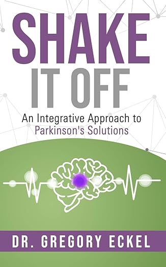 shake-it-off-an-integrative-approach-to-parkinsons-solutions-book