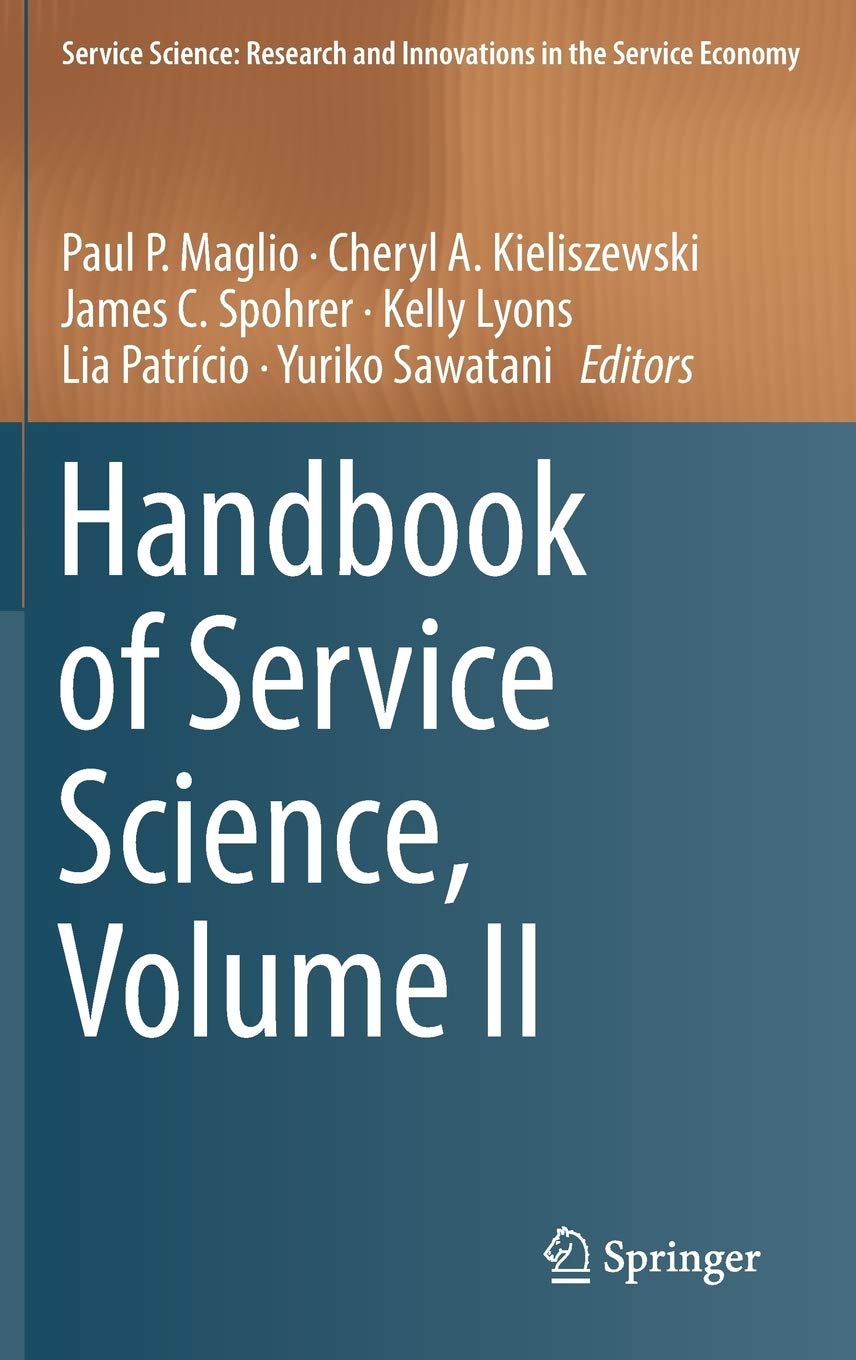 Handbook of Service Science, Volume II (Service Science: Research and Innovations in the Service Eco
