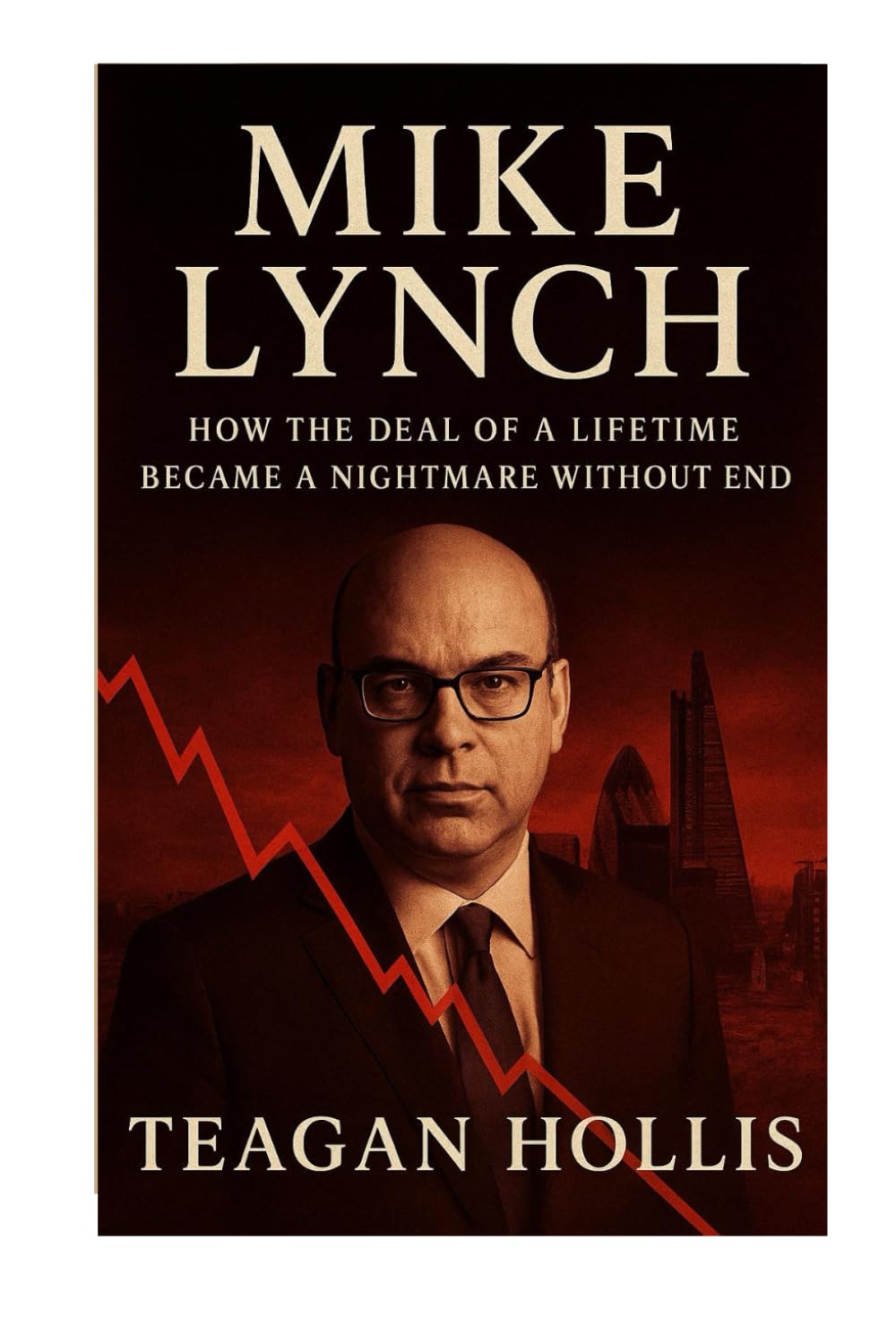 Mike Lynch: How The Deal Of A Lifetime Became A Nightmare Without End