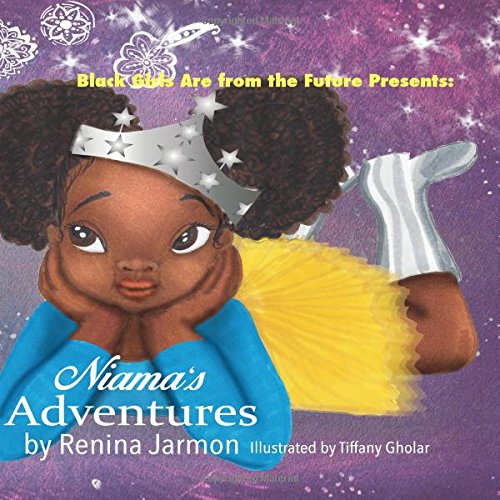 Niama's Adventures: Black Girls Are From the Future Presents: