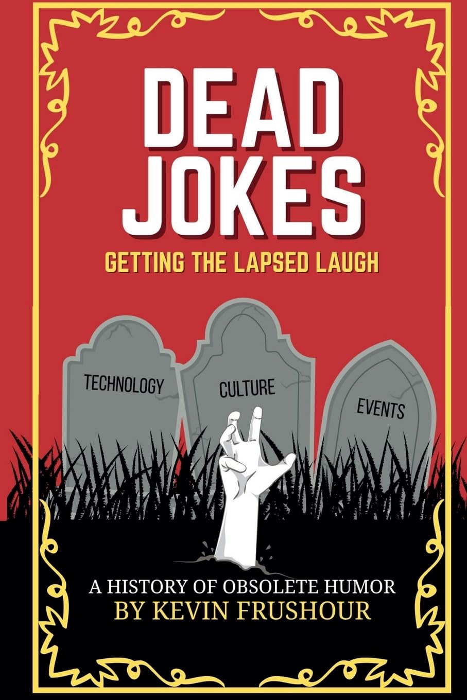 Dead Jokes: Getting the Lapsed Laugh