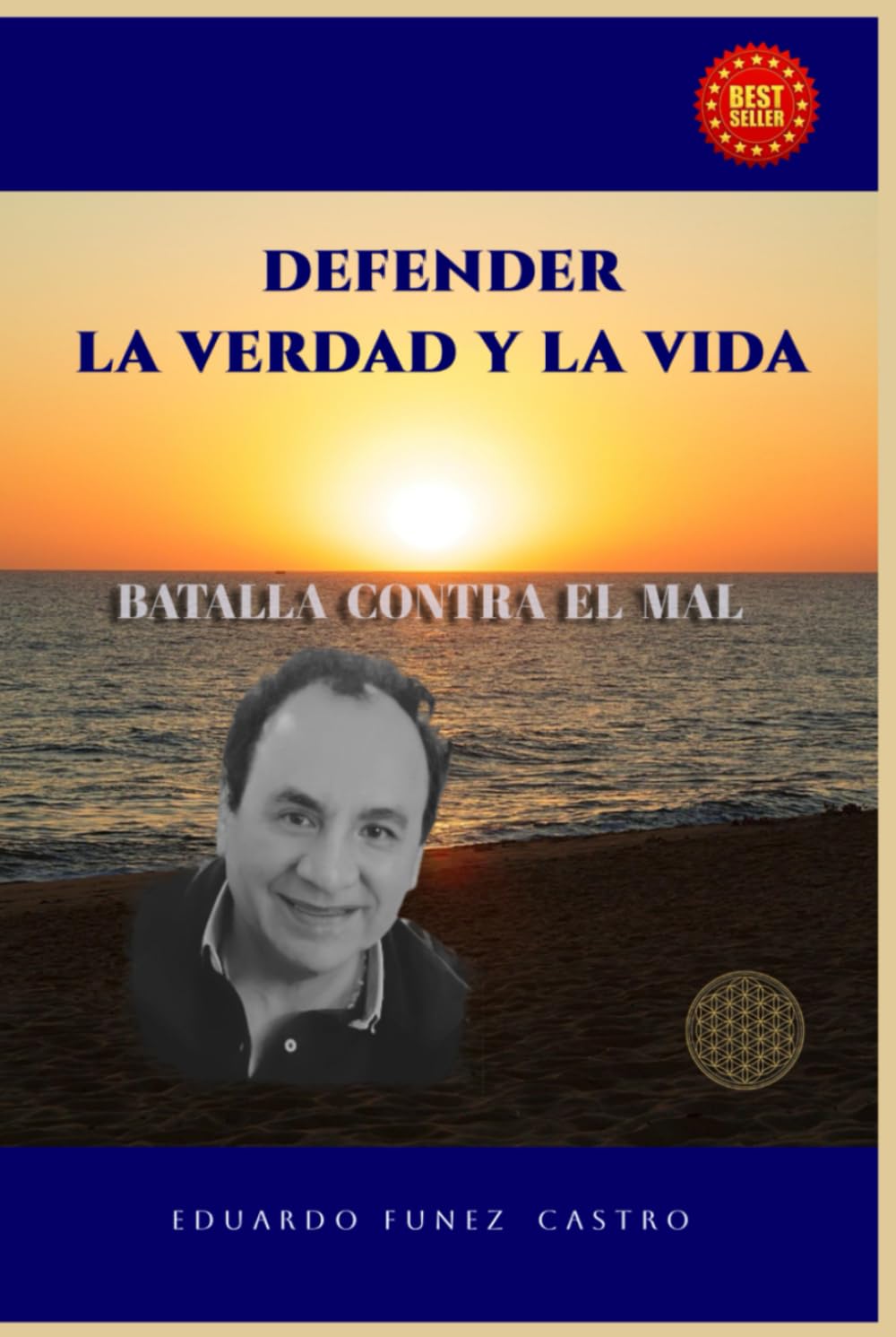 DEFENDER LA VERDAD Y LA VIDA: BATALLA CONTRA EL MAL