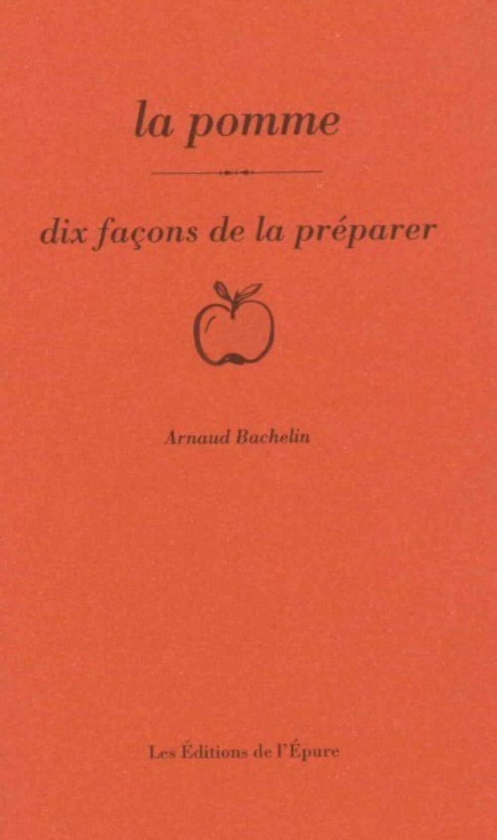 La pomme, dix façons de la préparer
