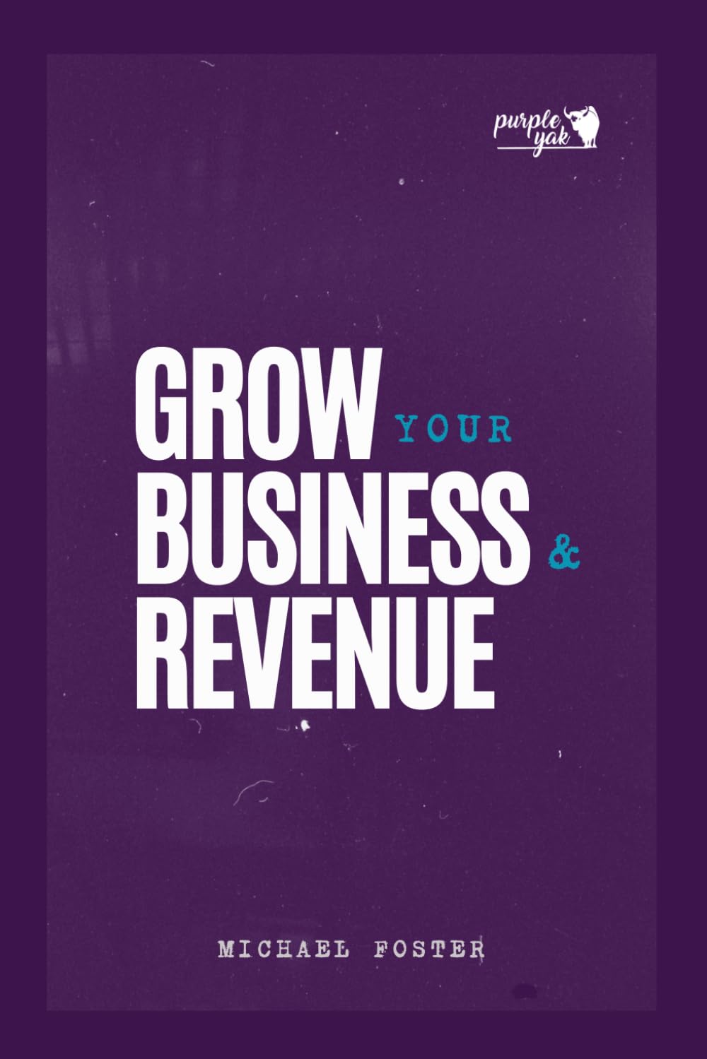 Grow Your Business & Revenue