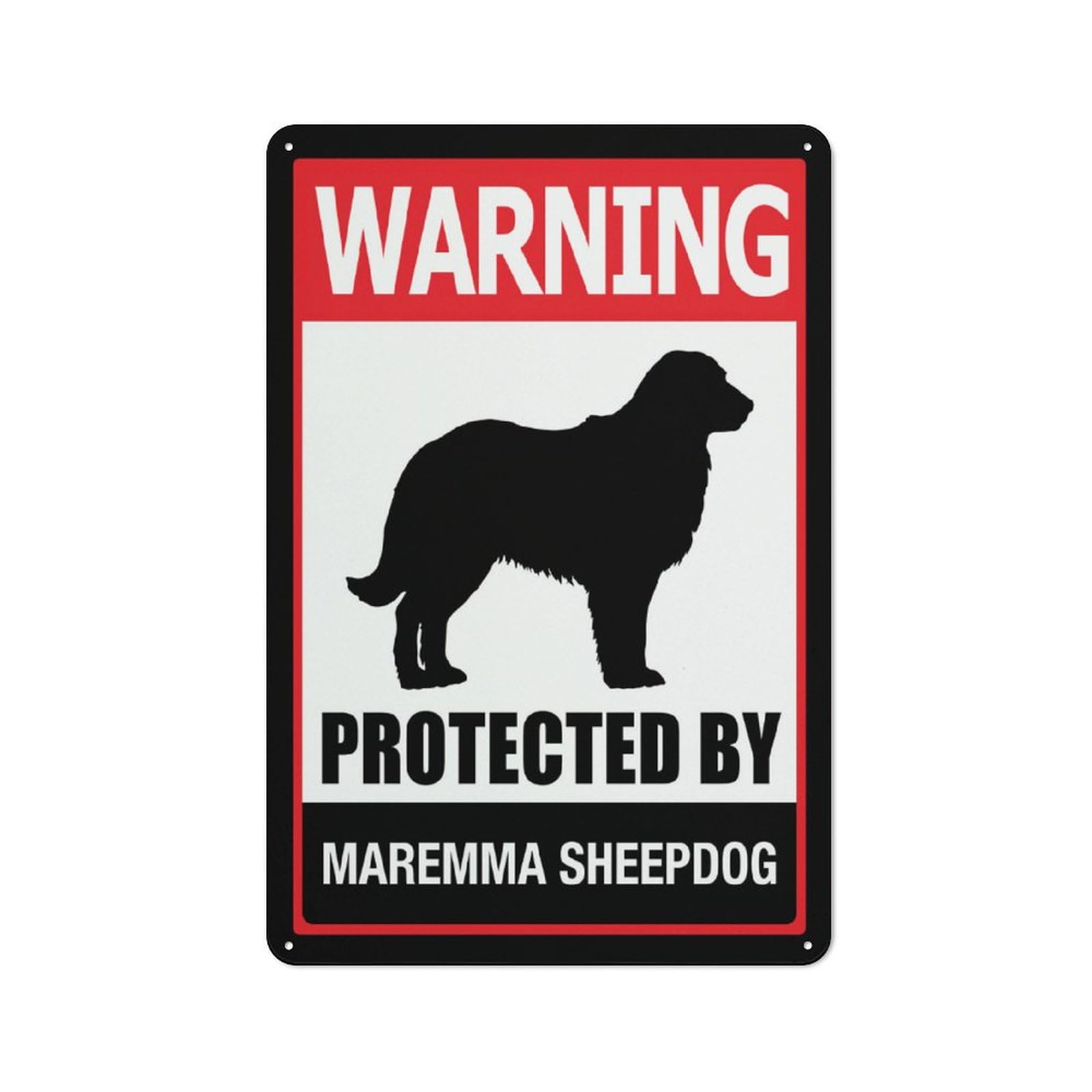 Warning Protected By Maremma Sheepdog Sign For House Door Office Business Yard,Metal Aluminum Rust Free Sign - 12"" X 8"", Pre-Drilled Holes, Weather Resistant
