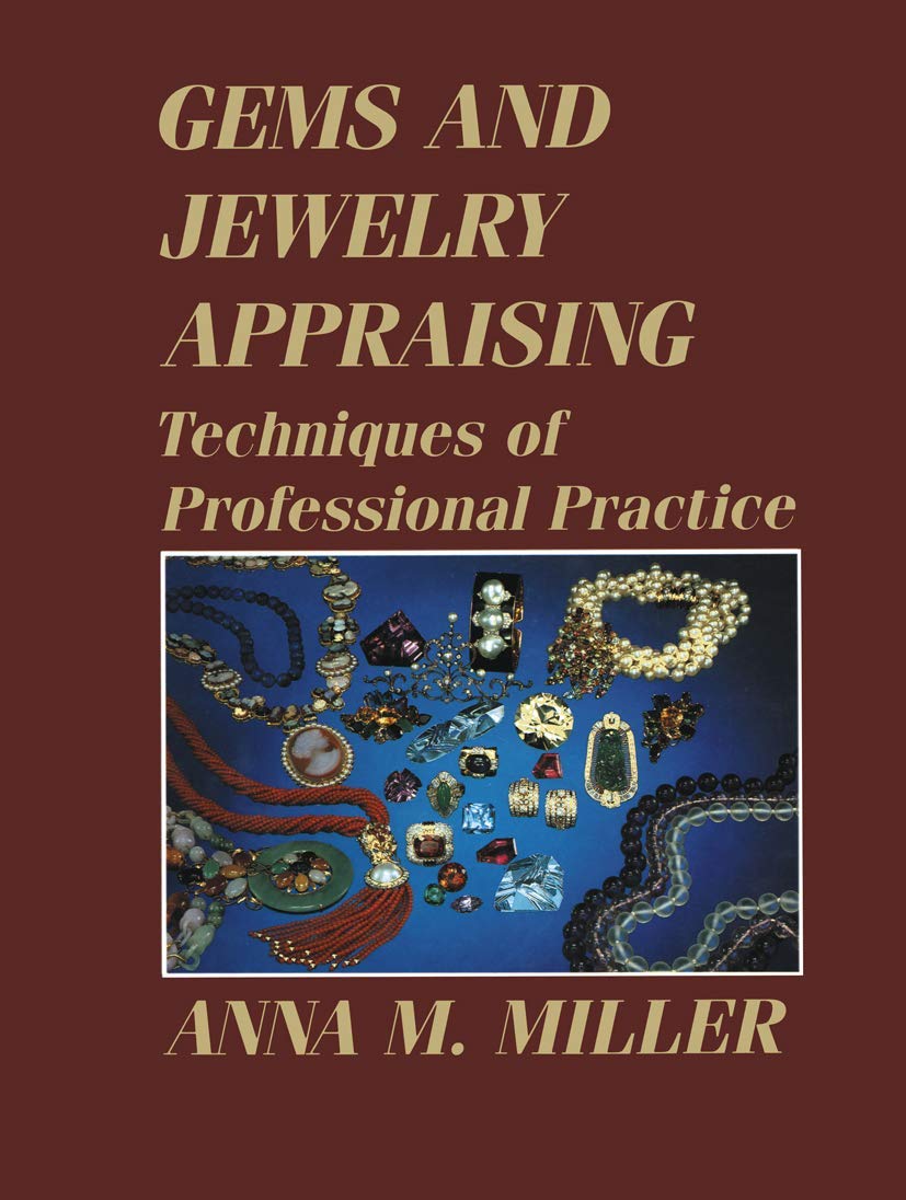 Gems and Jewelry Appraising Techniques of Professional Practice