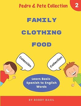 Learn Basic Spanish to English Words Family Clothing Food Pedro & Pete Books for Kids Bundle Box Set