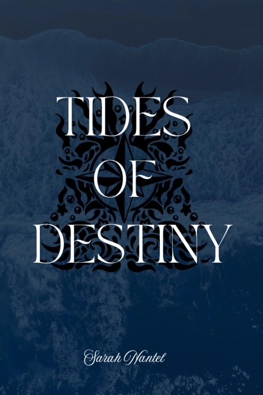 Tides of Destiny (Ascension of the Tide)