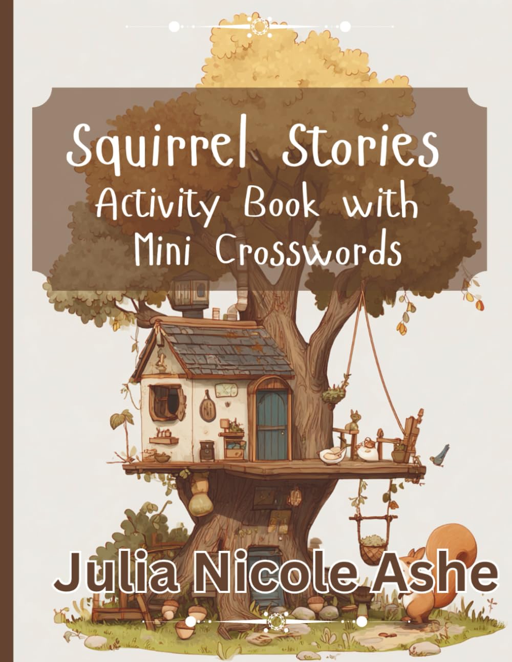 Squirrel Stories Mini Crosswords: Activity Book