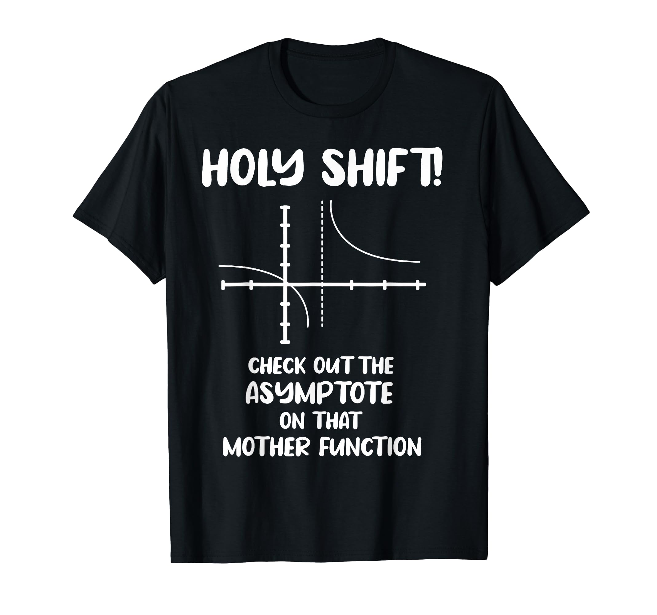 Best Math Teacher Ever Gifts MathematicianMathematics Math Geometry - Holy Shift Math T-Shirt