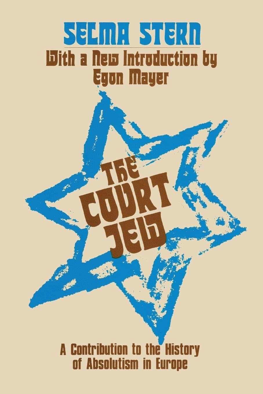 The Court Jew: Contribution to the History of Absolutism in Europe