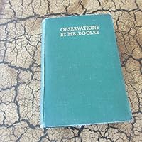 Observations by Mr. Dooley B001HWTAIS Book Cover