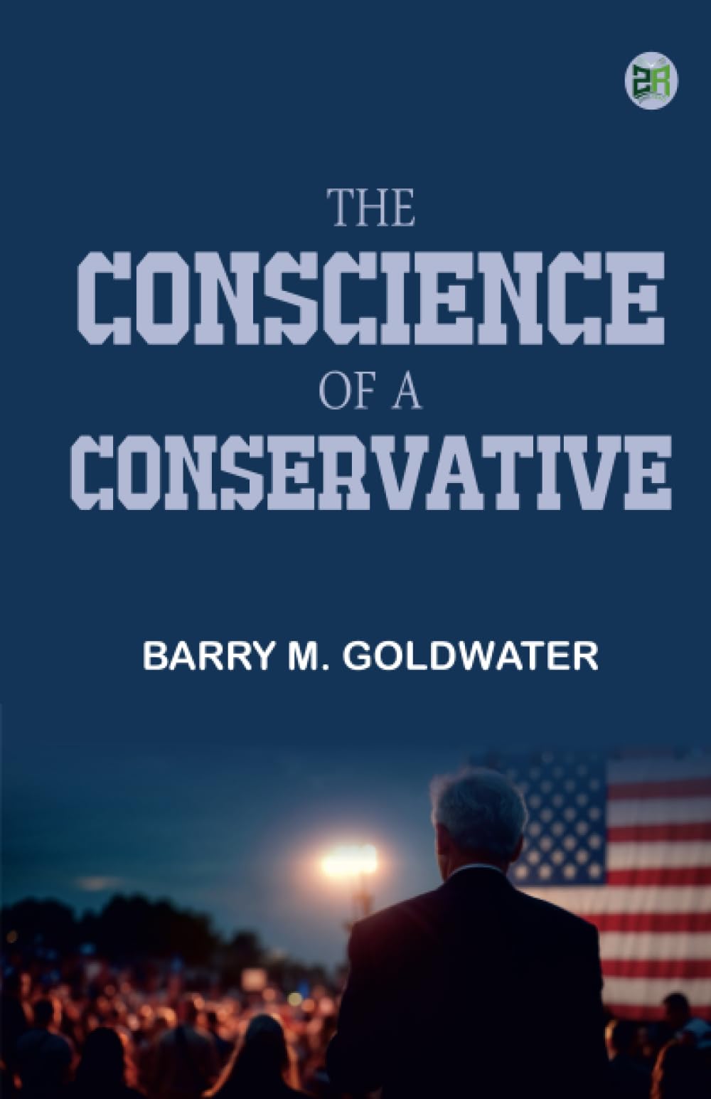 The Conscience of a Conservative