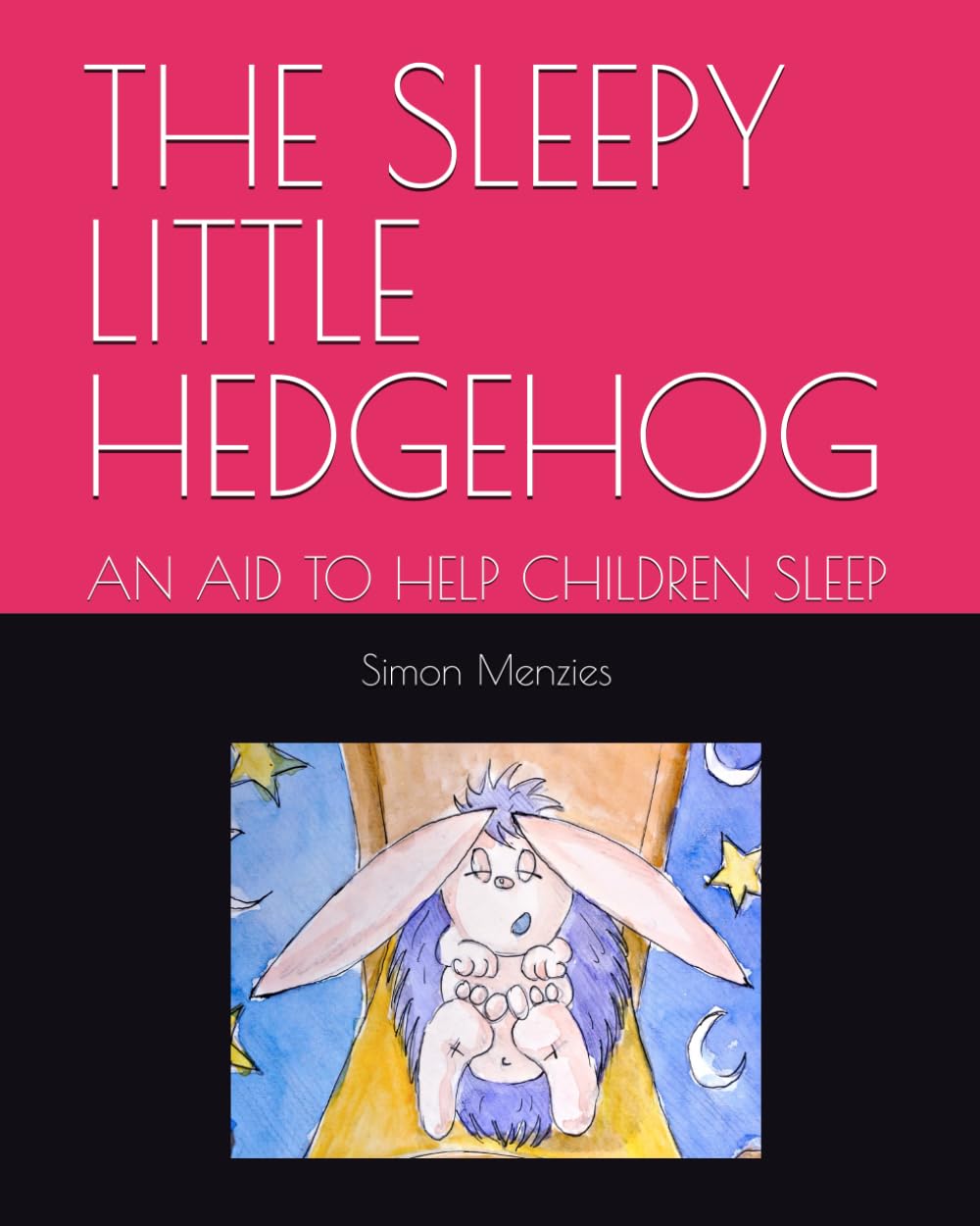 THE SLEEPY LITTLE HEDGEHOG: AN AID TO HELP CHILDREN SLEEP