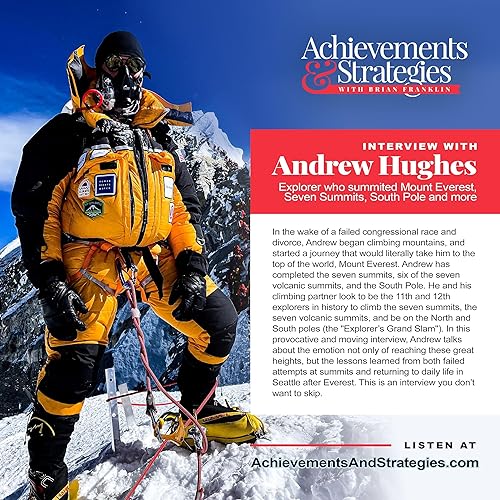 EP 17: Andrew Hughes - Explorer who summited Mount Everest, Seven Summits, South Pole and more