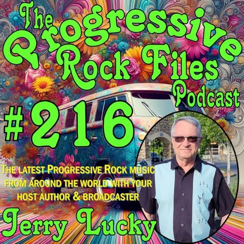 Episode 216: The Progressive Rock Files Podcast #216 - Interview with Bassist Randy George cover art