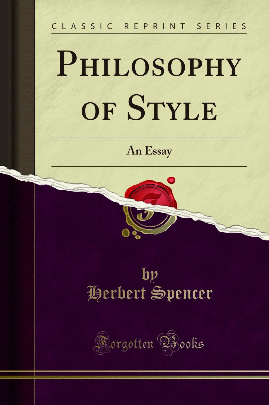 Philosophy of Style (Classic Reprint): An Essay: An Essay (Classic Reprint)