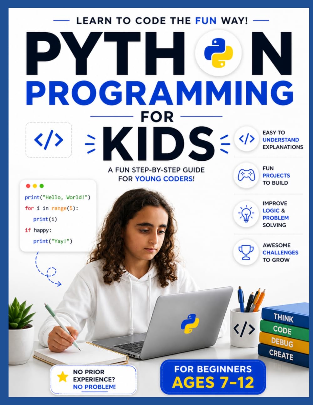 Python Programming for Kids!: Learn to Code the Fun Way!